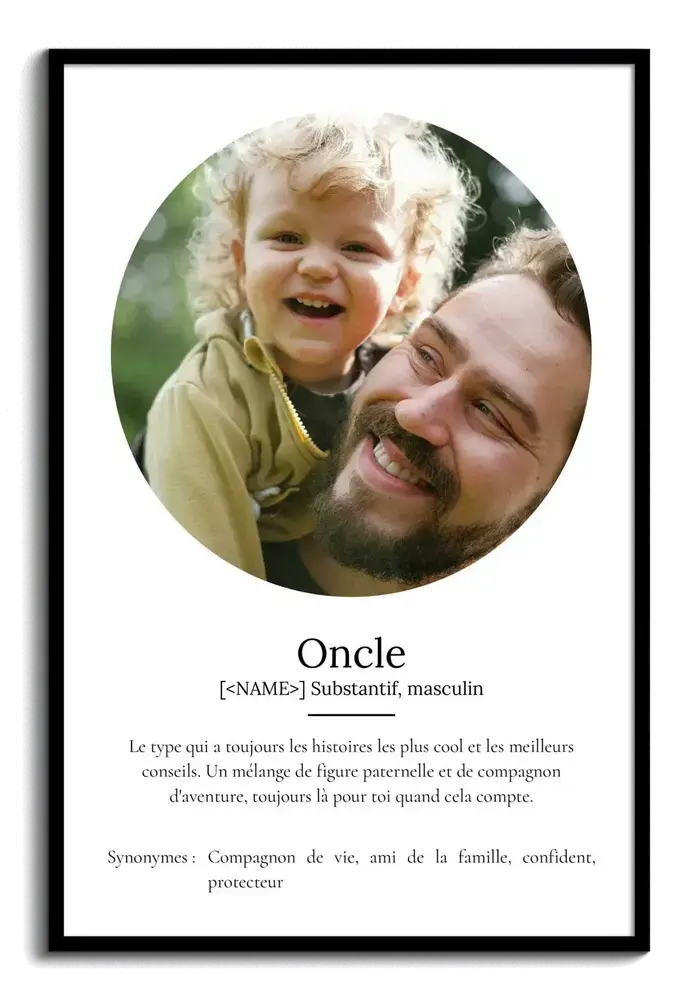 Affiche définition pour un oncle avec photo ronde d’un homme et d’un enfant, sur fond blanc dans un cadre noir